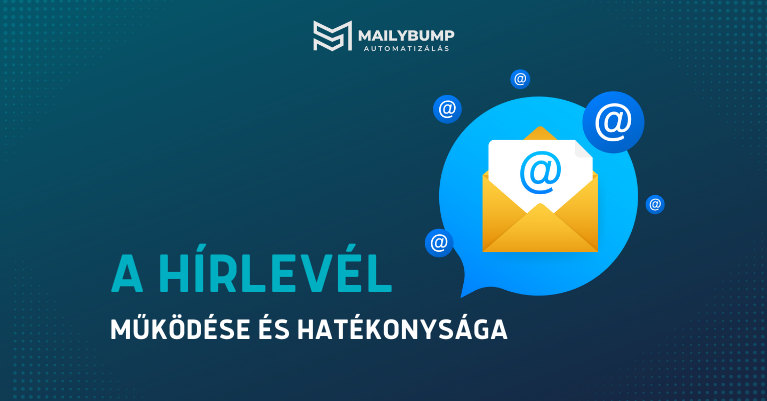 A hírlevél működése és hatékonysága